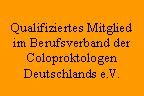 Textfeld: Qualifiziertes Mitglied im Berufsverband der Coloproktologen Deutschlands e.V.